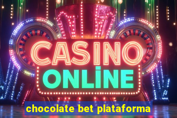 chocolate bet plataforma